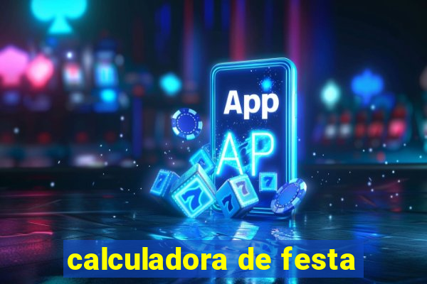 calculadora de festa